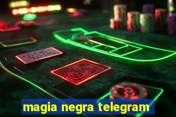 magia negra telegram